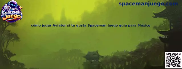 Imagen ilustrativa de una guía para conocer Aviator y comparar su mecánica con Spaceman Juego en México