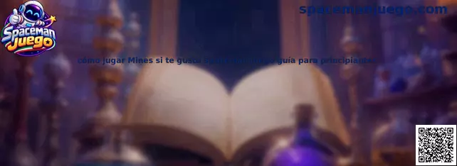 Cómo jugar Mines si te gusta Spaceman Juego guía para principiantes
