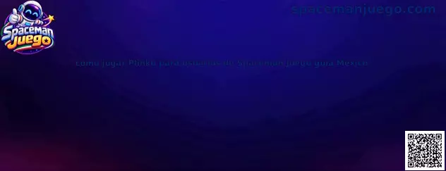 Guía de cómo jugar Plinko para usuarios de Spaceman Juego