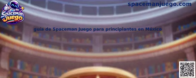 Guía visual de Spaceman Juego para principiantes en México