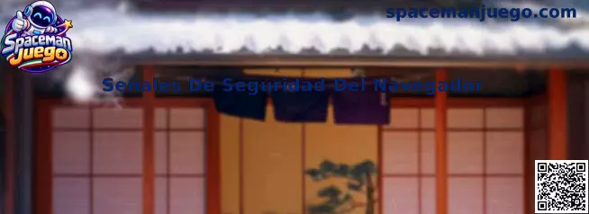 Señales De Seguridad Del Navegador en Spaceman Juego