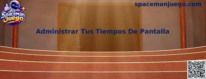 Administrar Tus Tiempos De Pantalla en Spaceman Juego
